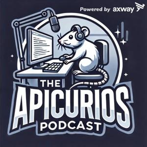 The apicurios - El podcast para los APIcuriosos del mundo por Rafael Granados y Alexandre Ortega . by The Apicurios