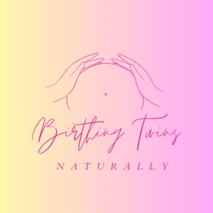 Birthing Twins by Bibi Your Holistic Midwife