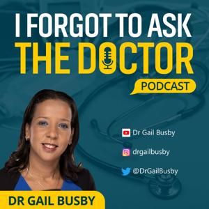 I forgot to ask the doctor