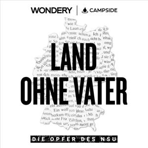 Land ohne Vater - Die Opfer des NSU by Wondery