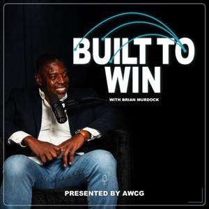 Built To Win with Brian Murdock