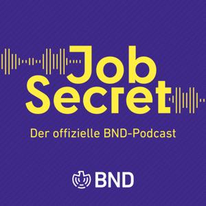 Job Secret - Der offizielle BND-Podcast by Bundesnachrichtendienst (BND)