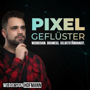 Pixelgeflüster – Webdesign. Business. Selbstständigkeit.