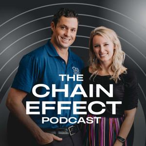 The Chain Effect Podcast