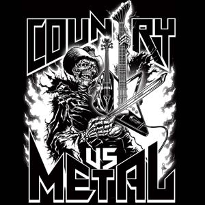 Country VS Metal