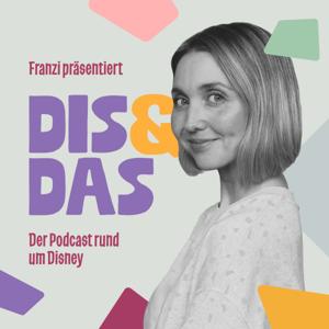 Dis & Das | Der Podcast rund um Disney