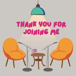 Thank You For Joining Me: Inside Indie Podcasting