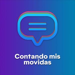 Contando Mis Movidas