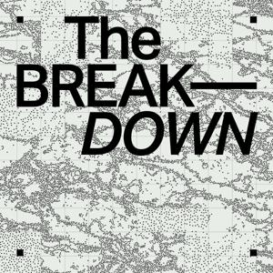 The BREAK—DOWN