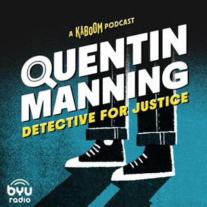 Quentin Manning: Detective for Justice by BYUradio