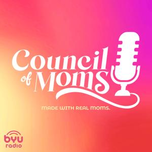 Council of Moms by BYUradio