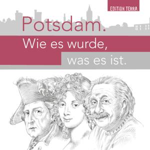 Das „Potsdam-ABC" – Potsdam für Einsteiger