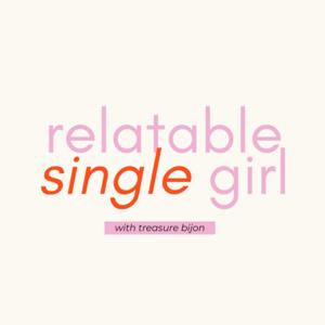 Relatable Single Girl