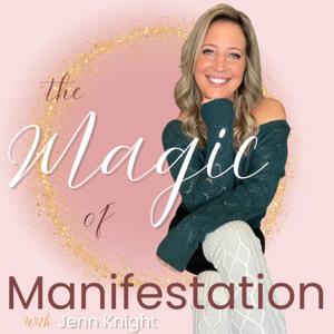 The Magic of Manifestation