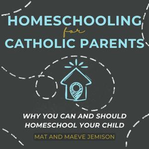 Homeschooling For Catholic Parents