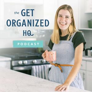 Get Organized HQ Podcast by Get Organized HQ