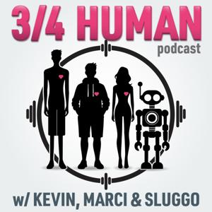 3/4 Human by three fourths human