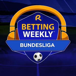 Betting Weekly: Bundesliga by BetRivers Network