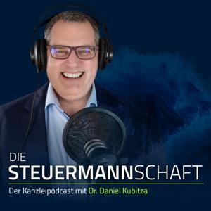 DIE STEUERMANN­SCHAFT – Der Kanzleipodcast mit Dr. Daniel Kubitza