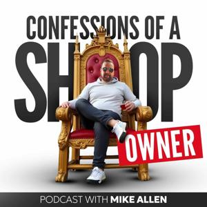 Confessions of a Shop Owner by Mike Allen