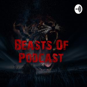 Beasts Of Podcast