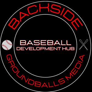 The Baseball Development Hub Podcast by Backside Groundballs Media
