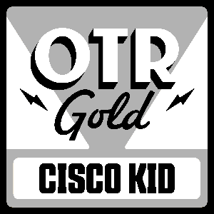 The Cisco Kid | Old Time Radio