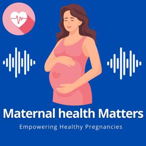 Maternal Health Matters: Empowering Healthy Pregnancies