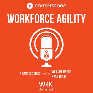 Workforce Agility by WRKdefined Podcast Network