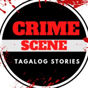 Crime Scene Tagalog Stories| Tagalog Crimes