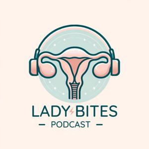 Lady Bites Podcast