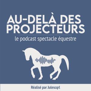 Au-delà des projecteurs