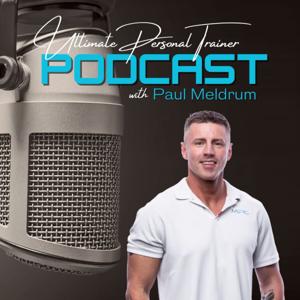 The Complete Personal Trainer Podcast