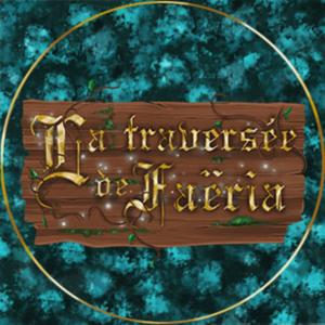 La Traversée de Faëria