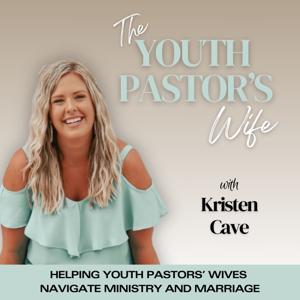 The Youth Pastor’s Wife Podcast