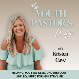 The Youth Pastor’s Wife Podcast