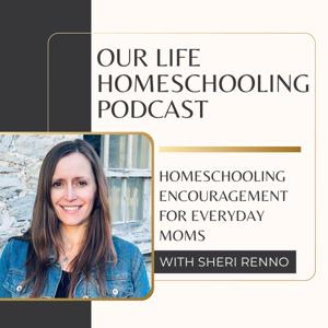 Our Life Homeschooling Podcast