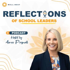 Reflections of School Leaders