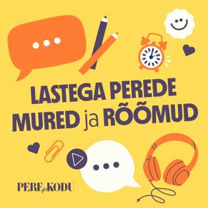 Lastega perede mured ja rõõmud