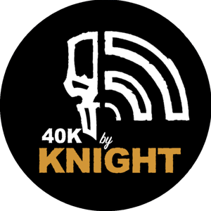 40k by Knight by stevejoll