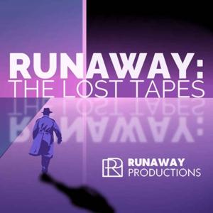 The Runaway - The Lost Tapes by Runaway Productions Limited