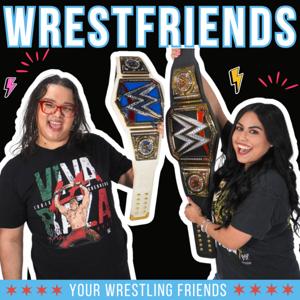 The Wrestfriends Podcast