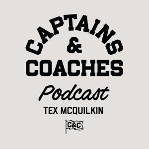Captains & Coaches Podcast by Tex McQuilkin