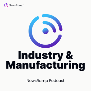 NewsRamp Industrial & Manufacturing Podcast