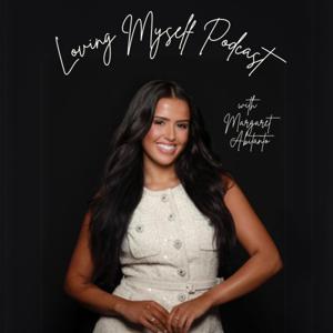 Loving Myself Podcast