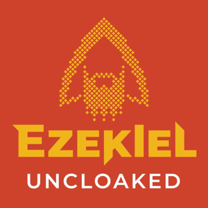 Ezekiel Uncloaked