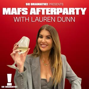 MAFS Afterparty with Lauren Dunn by So Dramatic!