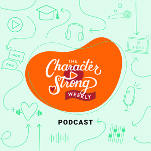 The CharacterStrong Weekly