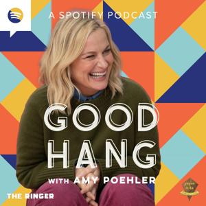 Good Hang with Amy Poehler by The Ringer