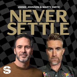 Never Settle with Jimmie Johnson and Marty Smith by SiriusXM